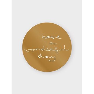 Have a wonderful day etiketten gold/weiß