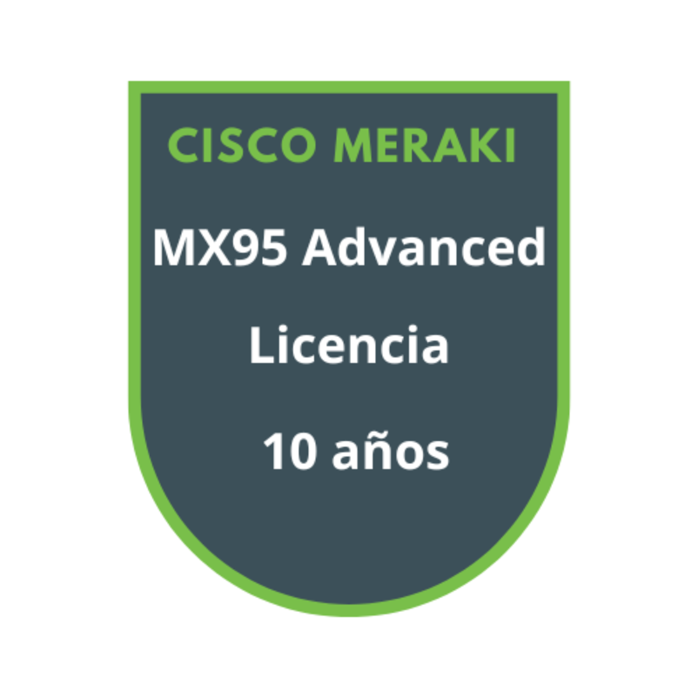 Cisco Meraki MX95 Advanced Licencia 10 años Cisco Meraki MX95 Advanced Licencia 10 años