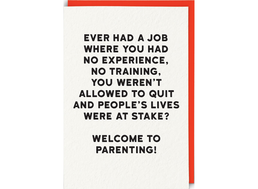 wenskaart - ever had a job / parenting