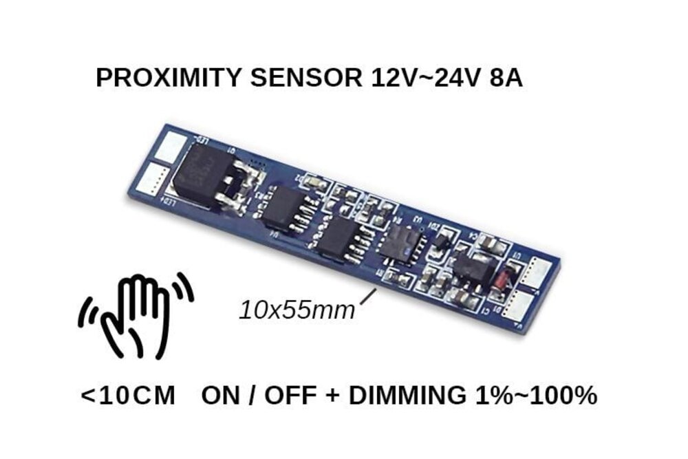 LED-Näherungssensor, Schalten & Dimmen, <= 10cm 8A 12V-24V
