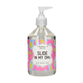Slide In My DMs - Waterbased Lubricant - 17 fl oz / 500 ml