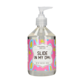 Slide In My DMs - Waterbased Lubricant - 17 fl oz / 500 ml