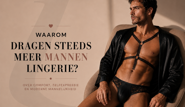 Waarom dragen steeds meer mannen lingerie?