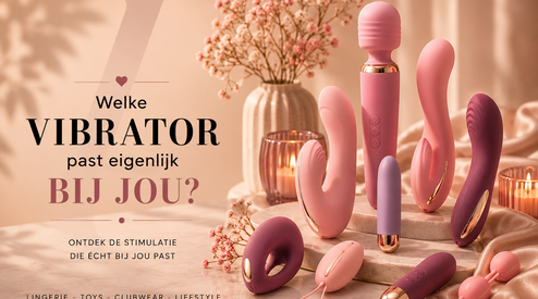 Welke vibrator past eigenlijk bij jou?