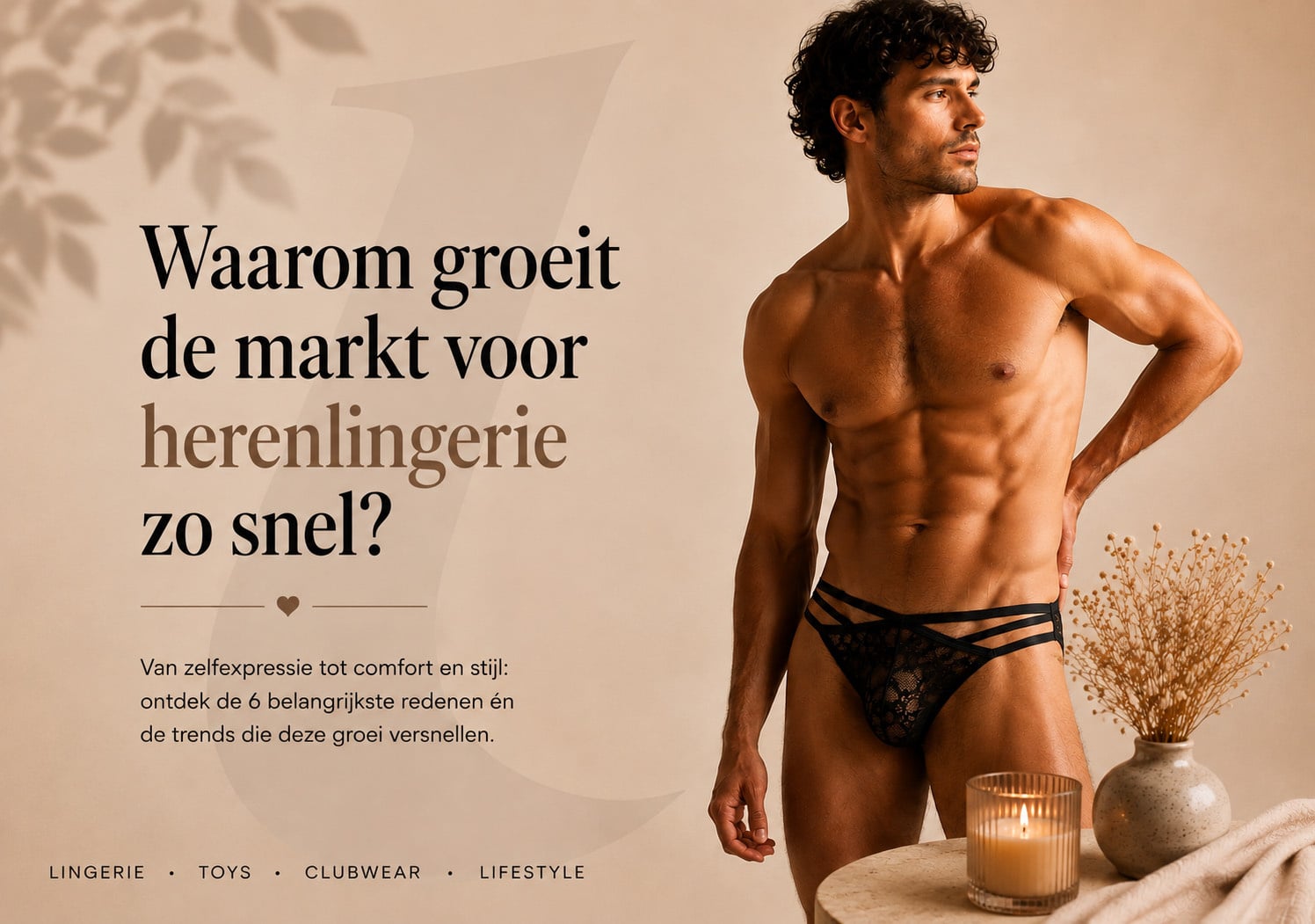 Waarom groeit de markt voor herenlingerie zo snel?