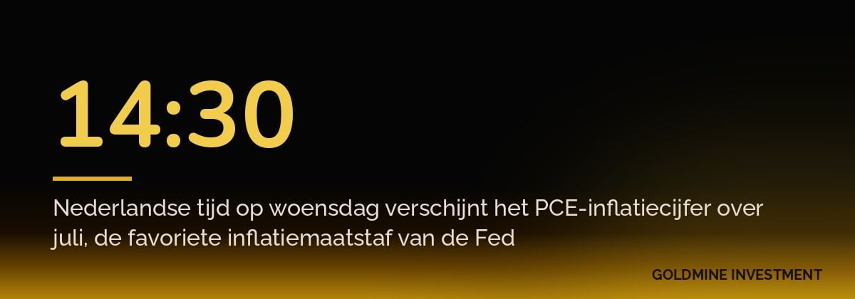 14:30 Nederlandse tijd op woensdag verschijnt het PCE-inflatiecijfer over juli, de favoriete inflatiemaatstaf van de Fed