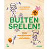 Buiten spelen!