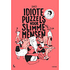 Idiote puzzels voor slimme mensen