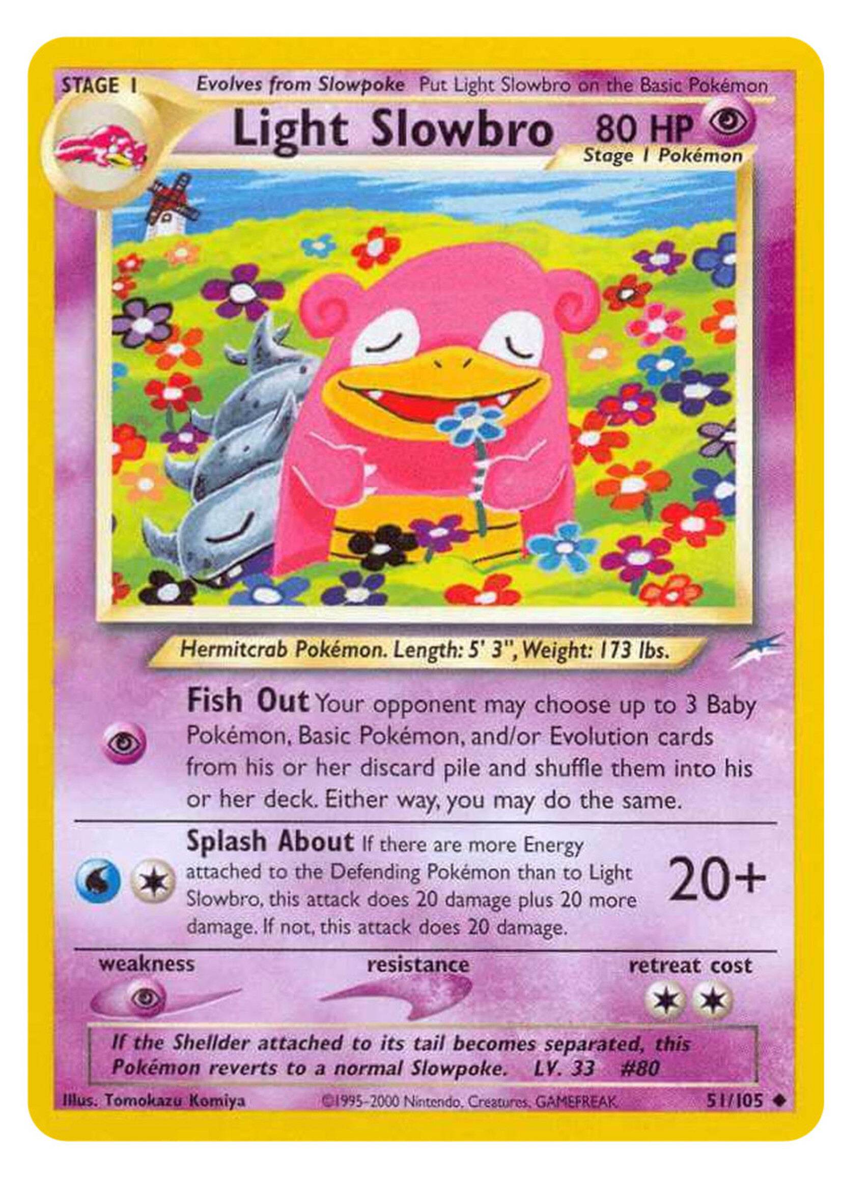 Light Slowbro 51 (NDE): excellent