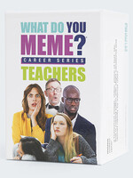 What Do You Meme? Career  Series Teachers