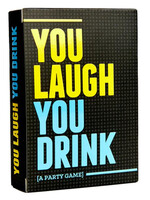 You Laugh You Drink