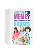 What Do You Meme? Career  Series Nurses ENG