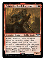 Grishnákh, Brash Instigator 134 (LTR)