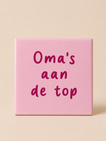 Tegeltje 'Oma's aan de top'