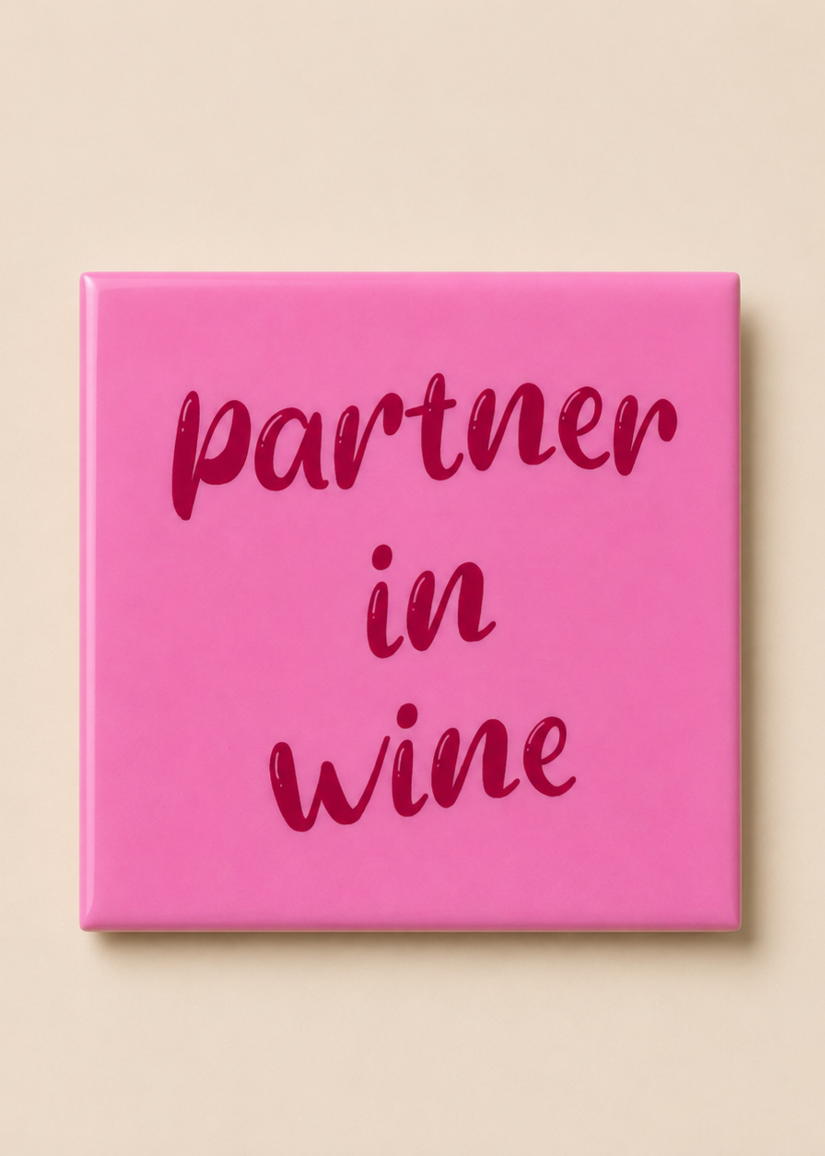Tegeltje 'Partner in wine'