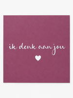 Wenskaart 'Denk aan jou'