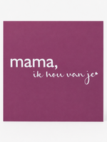 Wenskaart 'Mama'