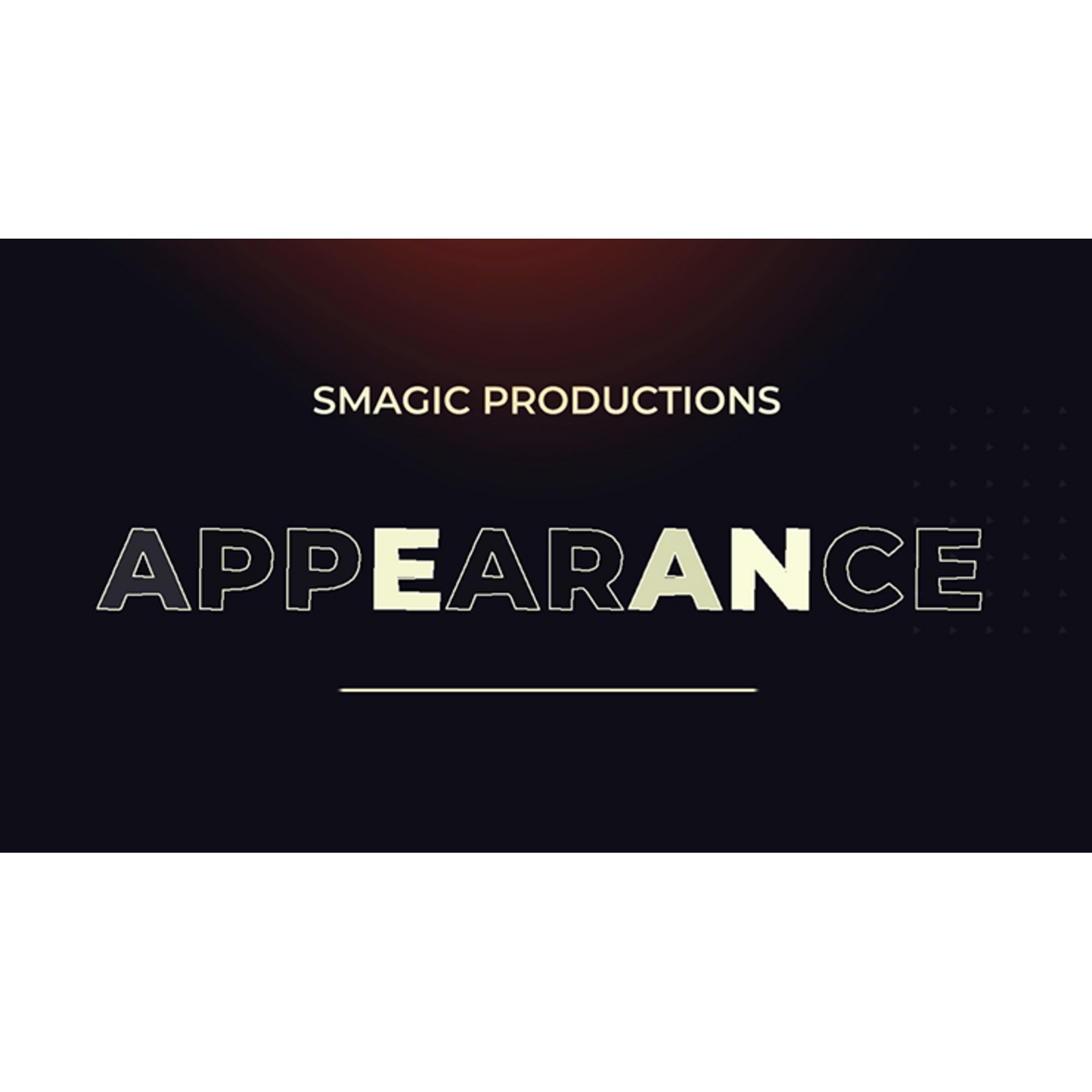 APPEARANCE Small by Smagic Productions