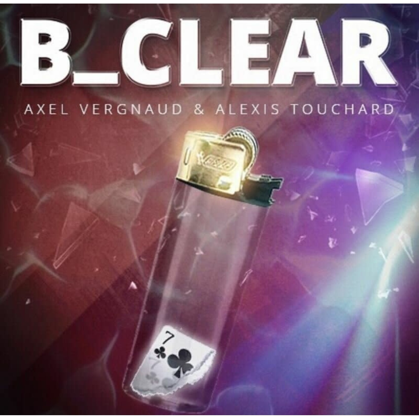 B_Clear by Axel Vergnaud and Alexis Touchard