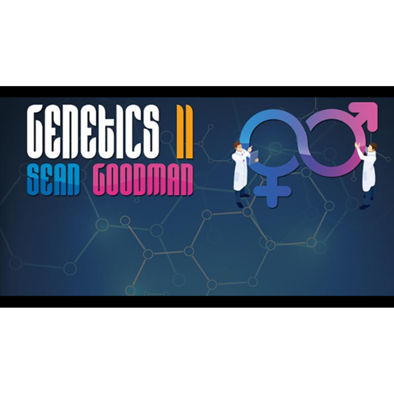 Genetics 2 By Sean Goodman
