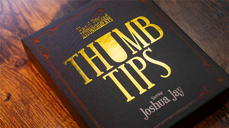 Hand Picked Astonishments THUMB TIPS with Joshua Jay