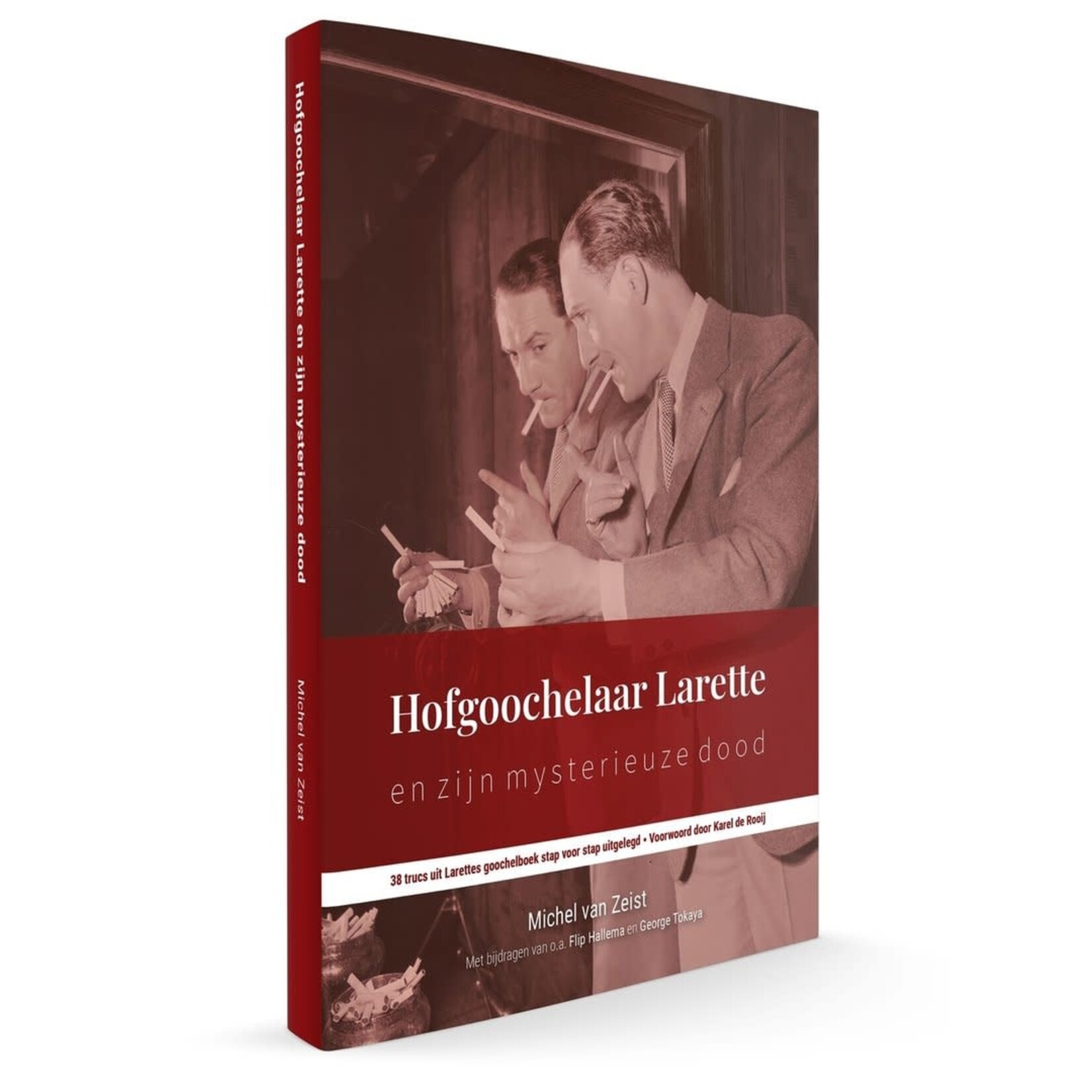 Hofgoochelaar Larette en zijn mysterieuze dood (Boek) door Michel van Zeist