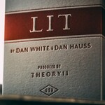 LIT by Dan Hauss & Dan White