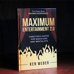Maximum Entertainment 2.0: Expanded & Revised by Ken Weber