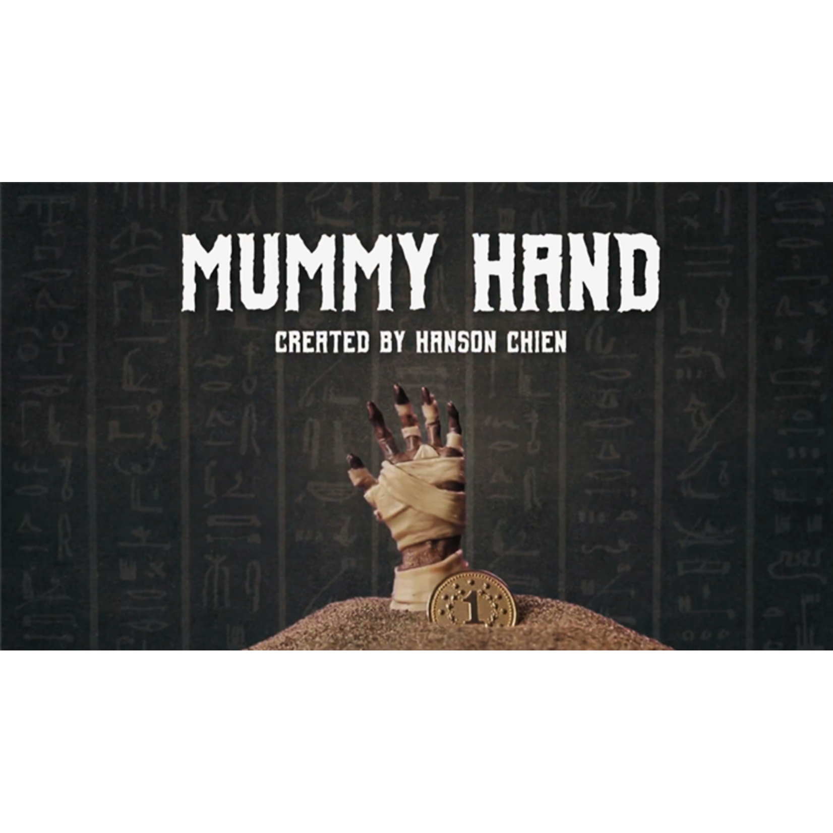 Mummy Hand by Hanson Chien & Bob Farmer
