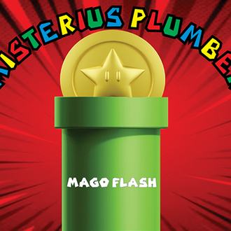 MYSTERIOUS PLUMBER by Mago Flash