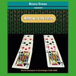 Window to the Future by Henry Evans