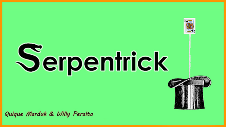 SerpenTrick by Quique Marduk