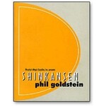 Shinkansen by Phil Goldstein