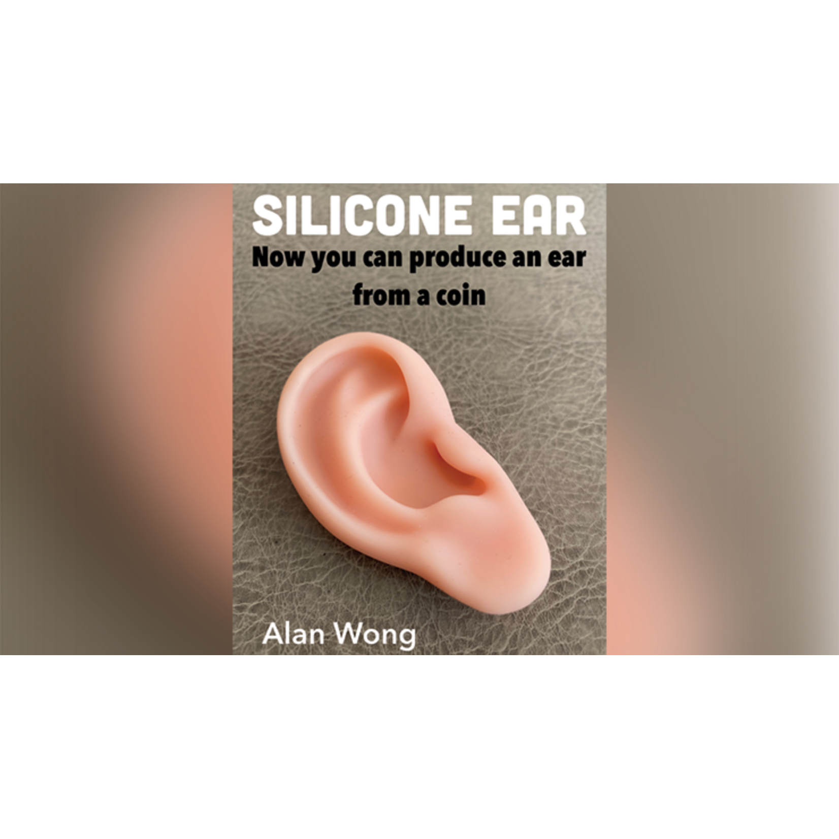 Silicone Ear by Alan Wong