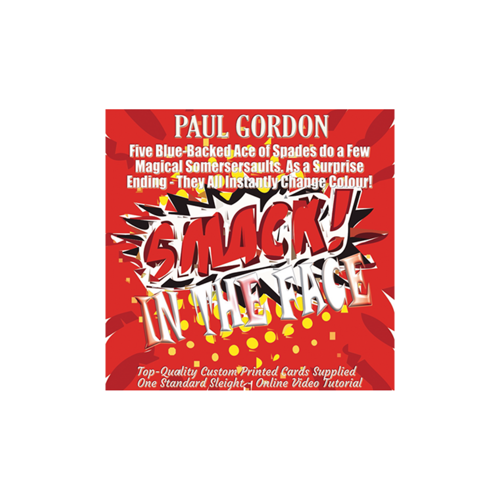 Smack! in the Face by Paul Gordon