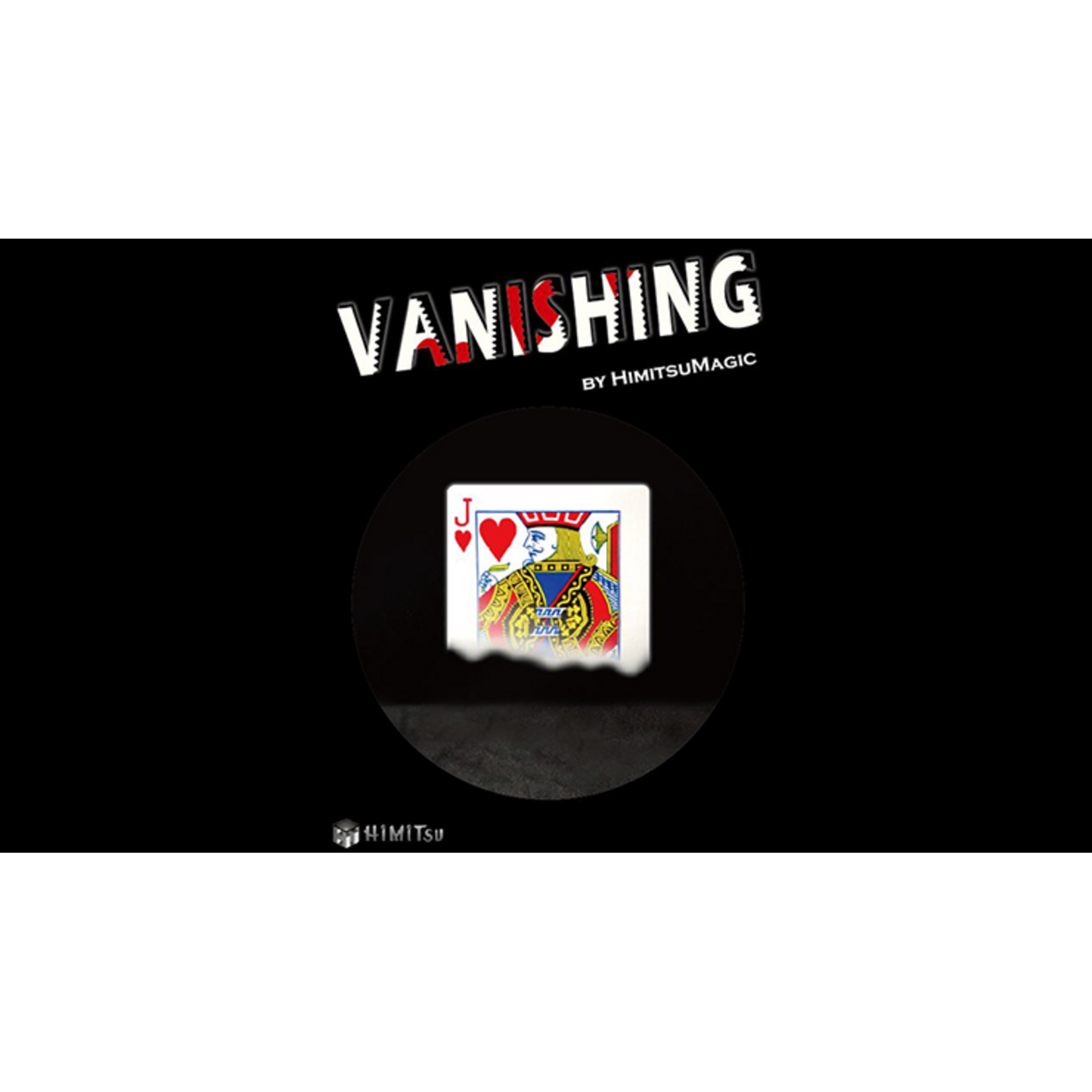 Vanishing by Himitsu Magic