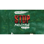 Stop Bullying by Mr. Dwella and Twister Magic