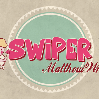 SWIPER by Matthew Wright