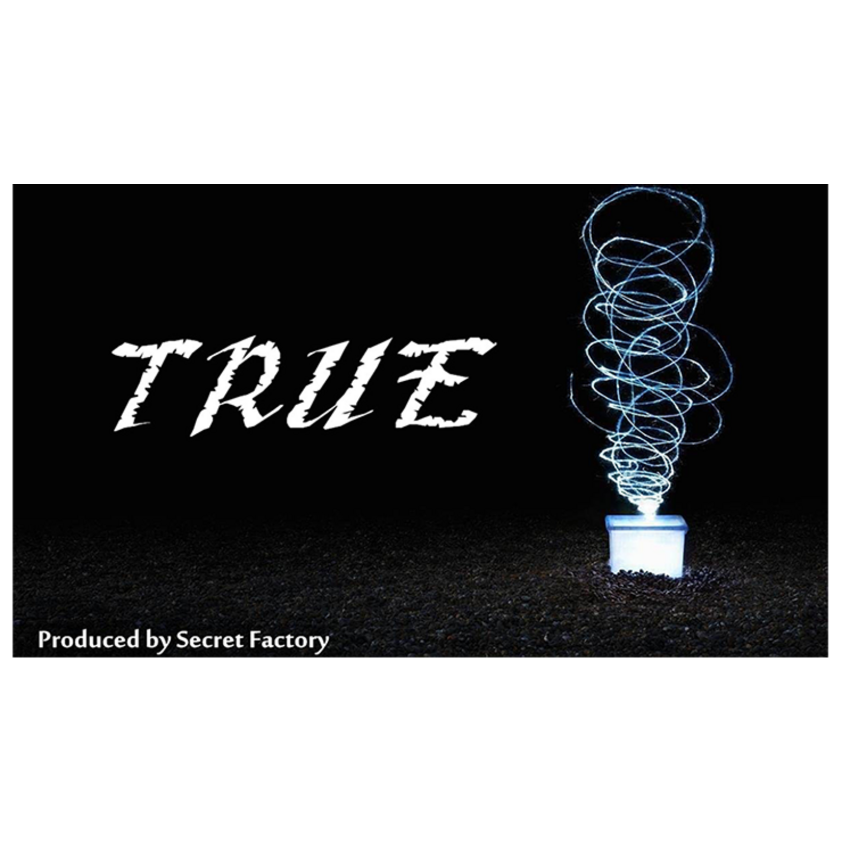 TRUE by Mr. K & Secret Factory