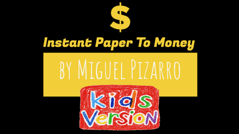 Instant Paper to Money Kid Version  by Miguel Pizarro and Crazy Jokers