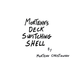 Mortenn's Deck Switching Shell  by Mortenn Christiansen and CrazyJokers