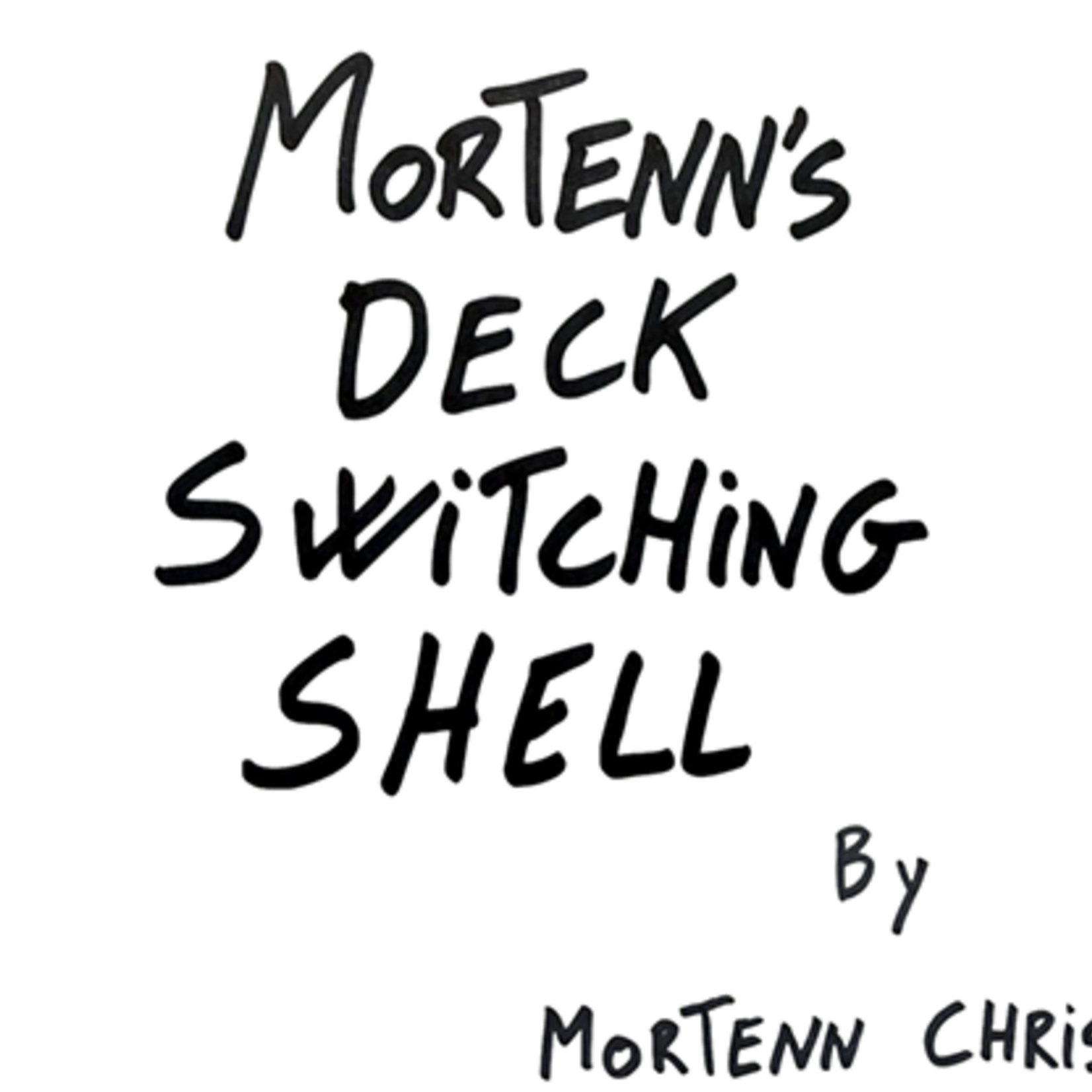 Mortenn's Deck Switching Shell  by Mortenn Christiansen and CrazyJokers