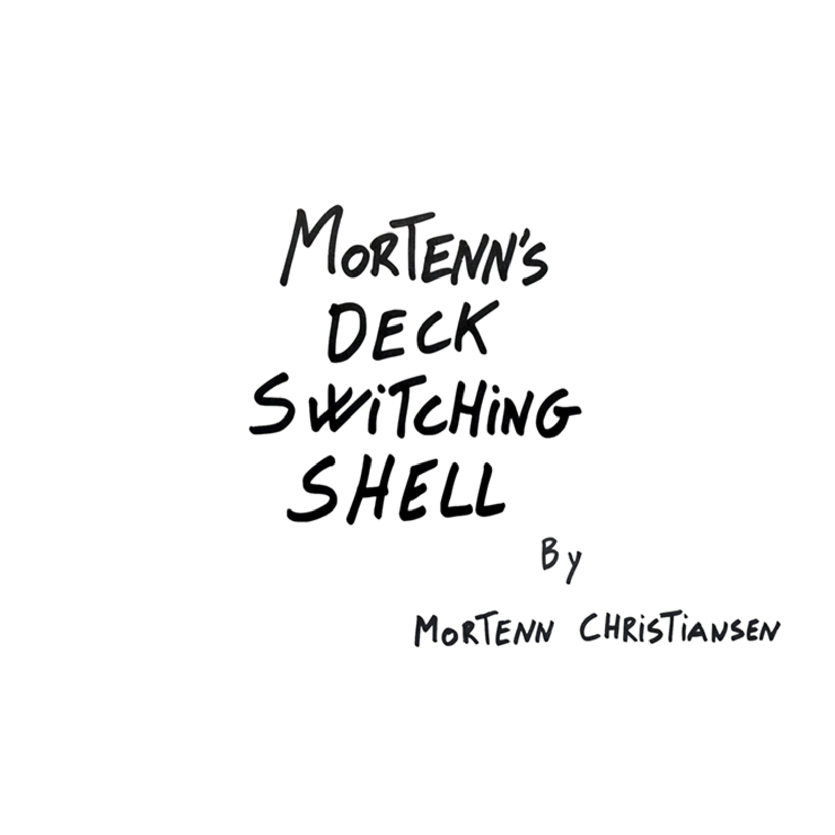Mortenn's Deck Switching Shell  by Mortenn Christiansen and CrazyJokers