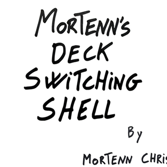Mortenn's Deck Switching Shell  by Mortenn Christiansen and CrazyJokers
