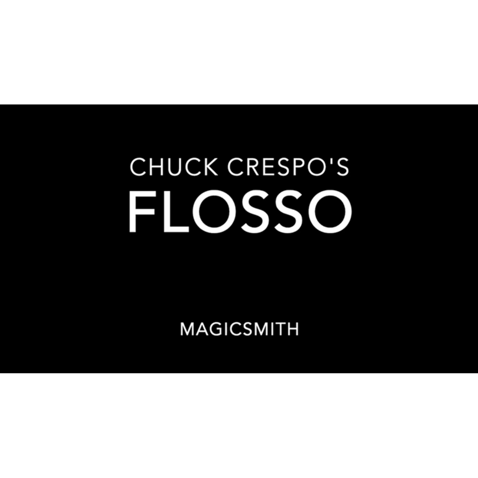 Flosso by Chuck Crespo