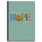 Stewart James' Encyclopedia of Rope Tricks