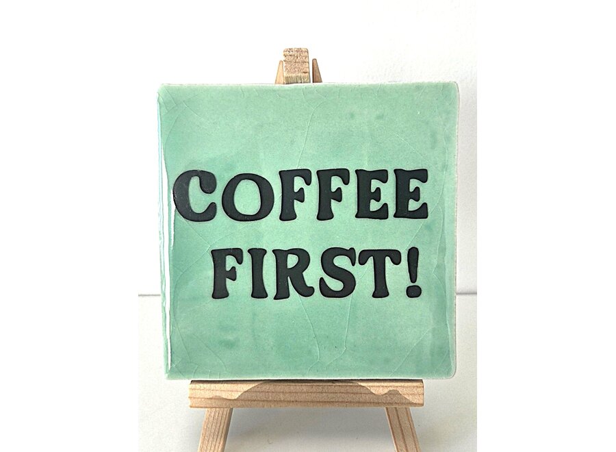 coffee first- groen