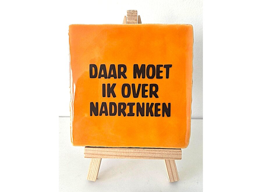 daar moet ik over nadrinken - oranje