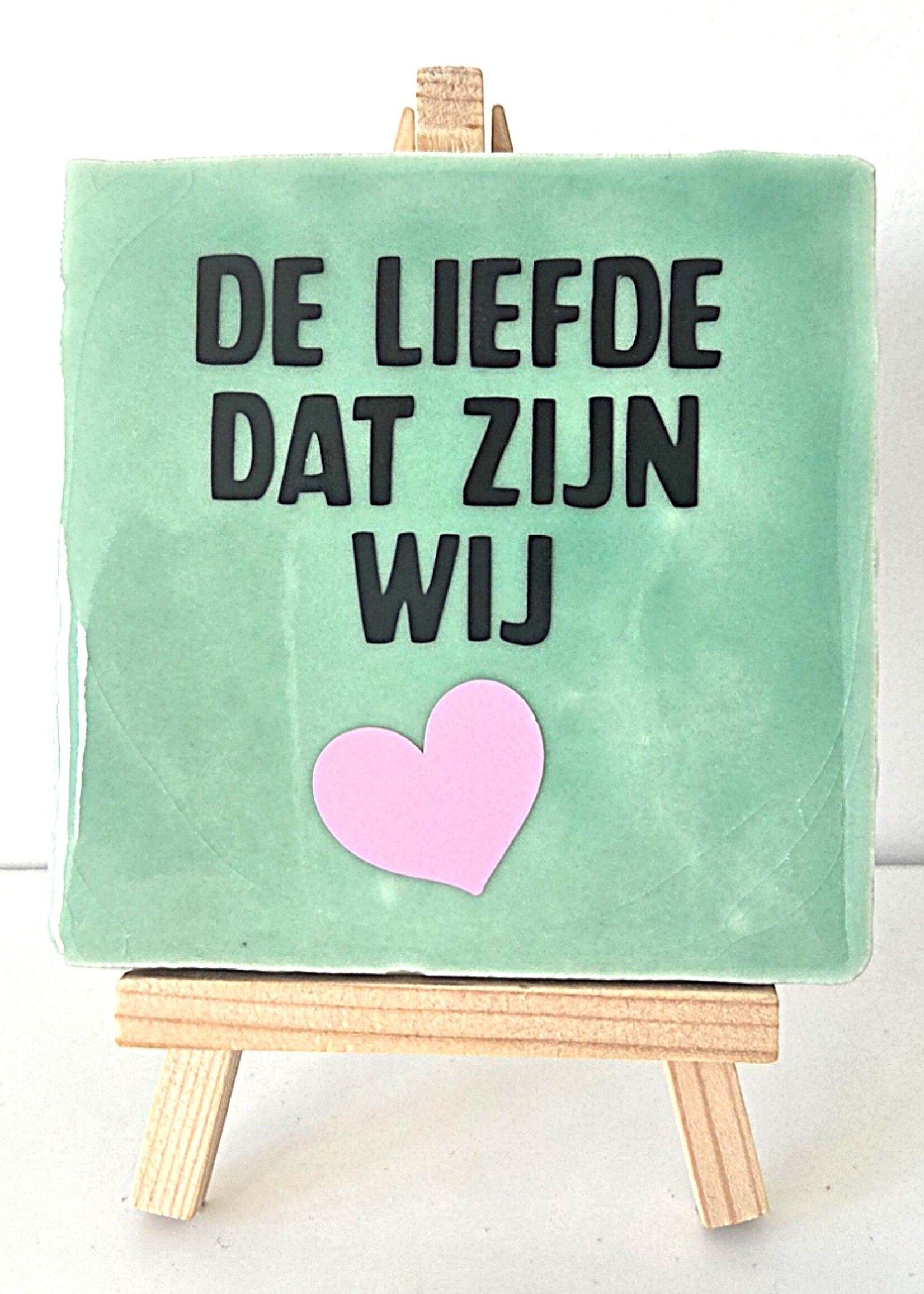Tegel Quotes Tegel "de liefde dat zijn wij" – handgemaakt 10x10 cm