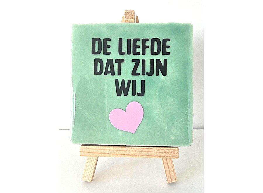 Tegel "de liefde dat zijn wij" – handgemaakt 10x10 cm